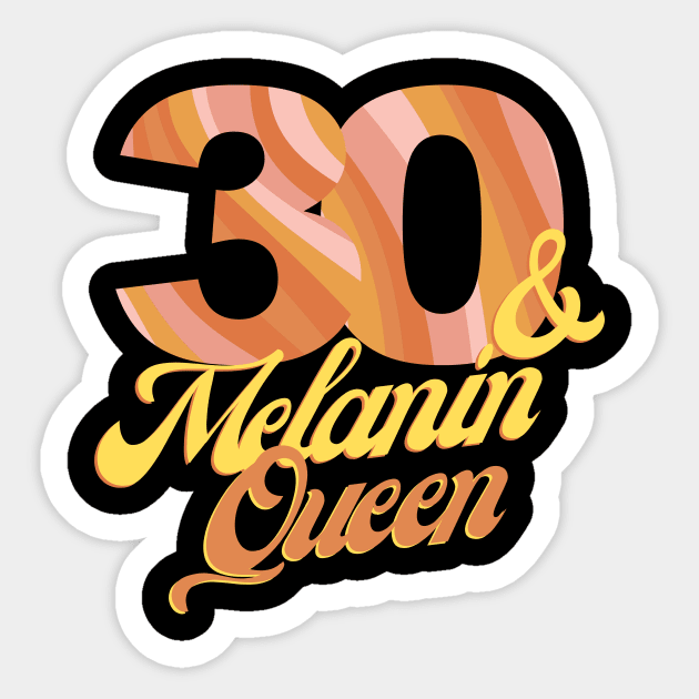 30th birthday woman 30 bday melanin queen Sticker by queensandkings